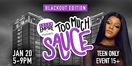 The Black Out: Too Much Sauce Edition primary image