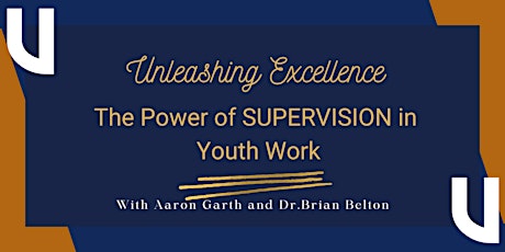 Unleashing Excellence: The Power of Supervision in Youth Work primary image