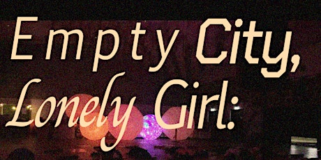 Empty City, Lonely Girl: A Meditation and Storytelling Event primary image