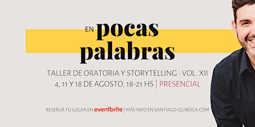 Imagen principal de En Pocas Palabras | Taller de Oratoria y Storytelling • Vol. XII