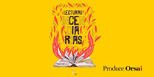 Lecturas Incendiarias - JUE 19 OCT primary image