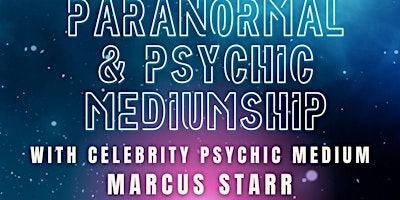 Hauptbild für Paranormal & Psychic Event with Celebrity Psychic Marcus Starr @ Chester