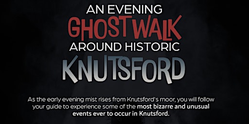 An evening Ghost Walk around Historic Knutsford