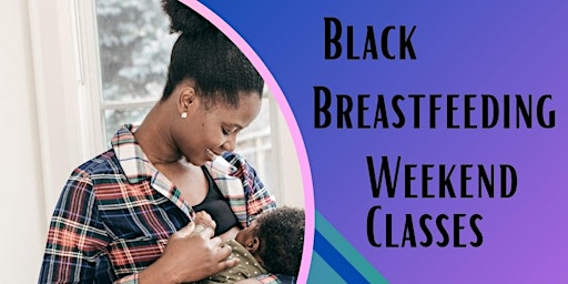 Black Breastfeeding Week'end primary image
