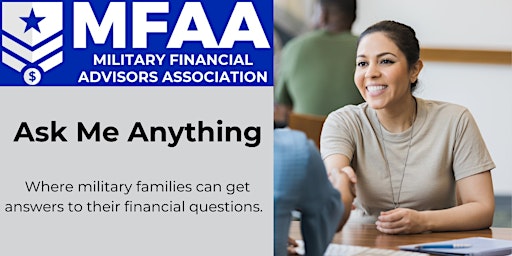 Primaire afbeelding van Military Financial Advisors Association's Ask Me Anything