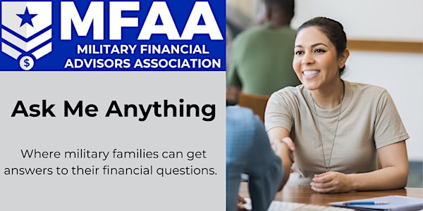 Military Financial Advisors Association's Ask Me Anything