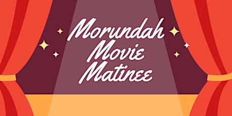 Morundah Movie Matinee primary image