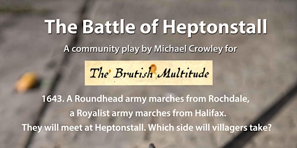 The Battle of Heptonstall, a community play