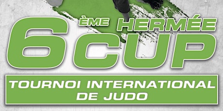 Image principale de 6ème Hermée Cup - Tournoi International de Judo