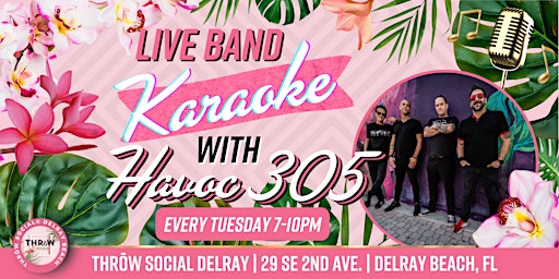 Image principale de LIVE Band Karaoke Night with Havoc 305 @ THRōW Social Delray Beach!