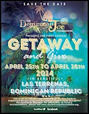 Dominican Joe Foundation - Getaway and Give 2014 primary image
