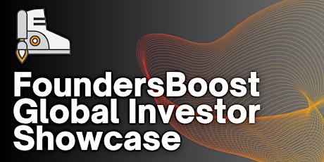 Global Investor Showcase by FoundersBoost (July 17-21st) primary image