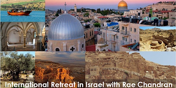 The Walk of Master Jesus - 2019 International Retreat in Israel with Rae Chandran