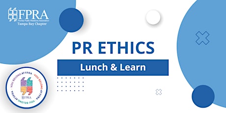 “Ethics in Public Relations – Is it an Oxymoron?”  August Lunch and Learn primary image