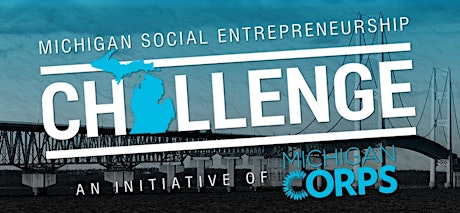 Michigan Social Entrepreneurship Challenge Meet and Greet primary image
