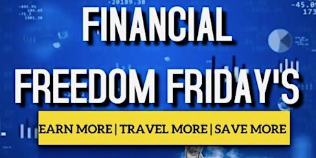 Financial Freedom Friday's