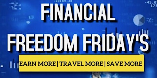 Immagine principale di Financial Freedom Friday's 