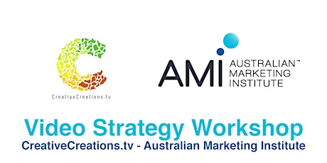 Video Strategy Workshop by the Australian Marketing Institute and CreativeCreations.tv primary image