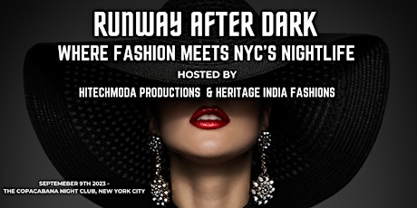 Image principale de Runway After Dark - Where Fashion Meets NYC's Nightlife AfterParty
