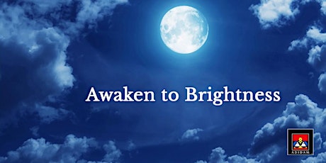 Offener Abend und  "Awaken to Brightness"-Retreat primary image