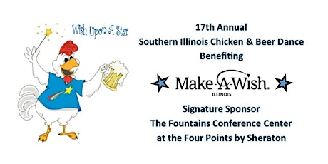 17th Annual Southern Illinois Chicken & Beer Dance Benefiting Make-A-Wish® Illinois primary image