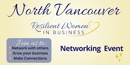 Imagem principal do evento North Vancouver -  Women In Business Networking