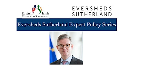 Eversheds Sutherland Expert Policy Series: Sir Julian King primary image