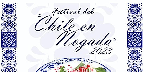 Hauptbild für Festival del Chile en Nogada 2023