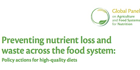 Preventing nutrient loss and waste across the food system: Policy actions for high-quality diets primary image