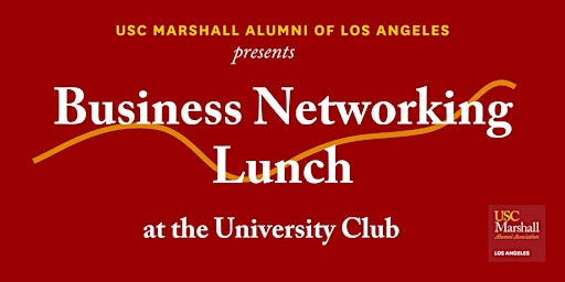 USC Marshall Alumni of Los Angeles Networking Luncheon - September 15 primary image