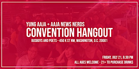 Yung AAJA x AAJA News Nerds Convention Hangout primary image