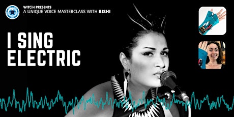 I Sing Electric: Voice Masterclass with Bishi primary image