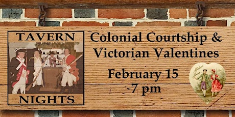 Tavern Nights: Colonial Courtship & Victorian Valentines primary image