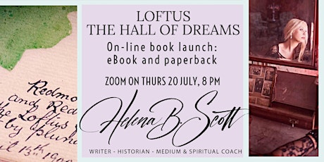 Primaire afbeelding van Loftus: The Hall of Dreams - New eBook and Paperback BOOK LAUNCH