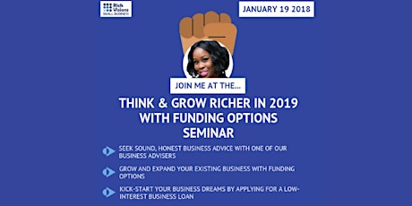 Think & Grow Richer Seminar: How To Turn Your Passion into Profits/Grow Your Business in 2019 with Funding Options primary image