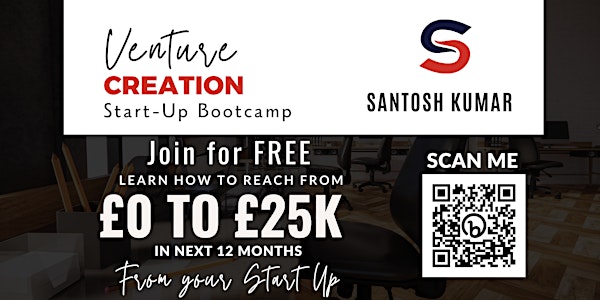Venture Creation Startup Bootcamp £0 TO £25K