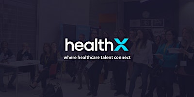 Hauptbild für HealthX-Toronto (Healthcare) Employer Ticket - 05/02