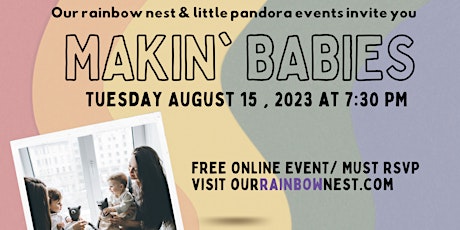 Makin' Babies Webinar Tues. Aug 15, 2023 primary image