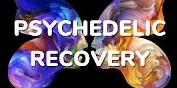 Psychedelic Recovery Monday
