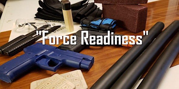 August 2019 1 Day FORCE READINESS in DAHLONEGA