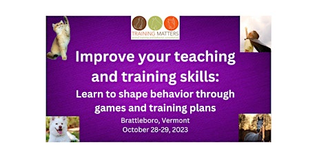 Improve Your Teaching and Training Skills: Learn to Shape Behavior primary image