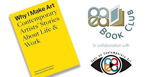 PAEA Book Club with PAEA Eyes on Contemporary Art - Why I Make Art primary image