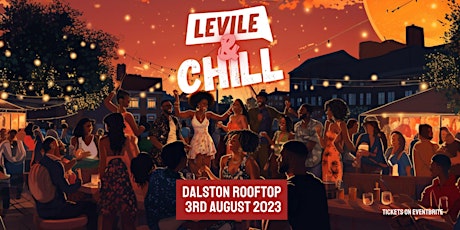 LEVILE & CHILL - SUMMER PARTY primary image