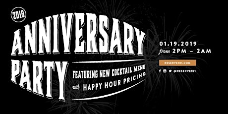 Reserve 101 Anniversary + new cocktail menu release party primary image