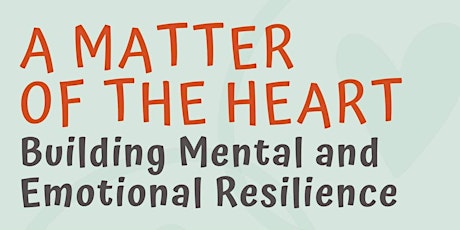 Cebu! A Matter of the Heart - Building Mental and Emotional Resilience primary image