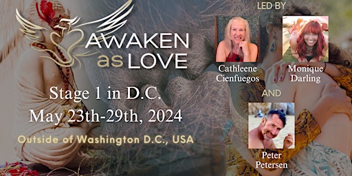 Primaire afbeelding van Awaken As Love: DC (Area) w/Cathleene, Monique, and Peter