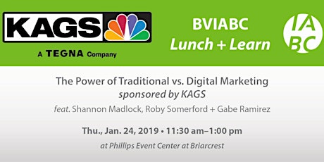 BVIABC | January Lunch + Learn | "The Power of Traditional vs. Digital Marketing" sponsored by KAGS feat. Shannon Madlock, Roby Somerford + Gabe Ramirez primary image