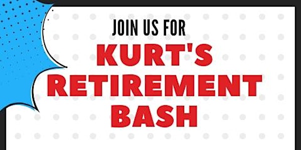 Kurt's Retirement Bash