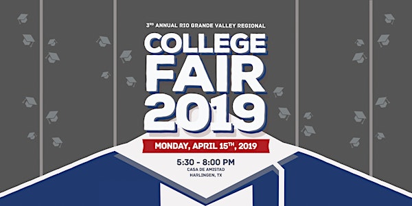 2019 Rio Grande Valley Regional College Fair - Night