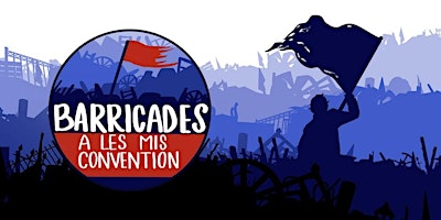 Imagem principal de Barricades 2024: A Les Mis Convention